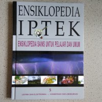 Ensiklopedia Iptek : Ensiklopedia Sains Untuk Pelajaran dan Umum 5