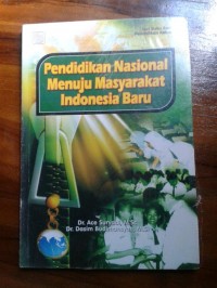 Pendidikan Nasional Menuju Masyarakat Indonesia Baru