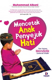 Mencetak Anak Penyejuk Hati