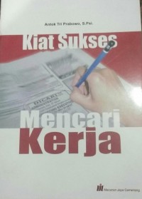 Kiat Sukses Mencari Kerja