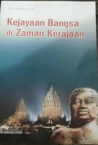 Kejayaan Bangsa di Zaman Kerajaan