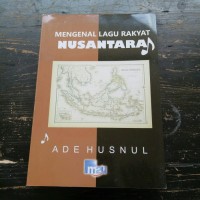 MENGENAL LAGU RAKYAT NUSANTARA