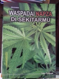 Waspada Napza di Sekitarmu