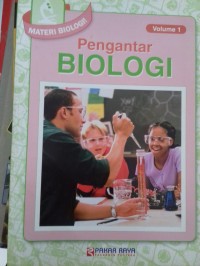 Materi Biologi : Pengantar Biuologi (Volume 1)