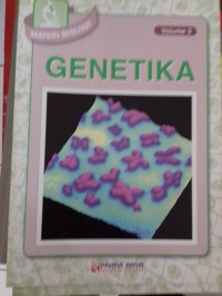 Materi Biologi : GENETIKA (VOLUME 3)