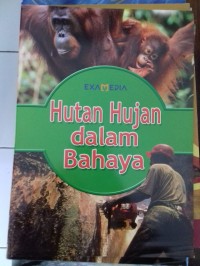 Hutan Hujan dalam Bahaya