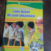 Cara Mudah Belajar Organisasi