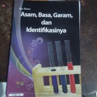 Asam,Basa, Garam, dan Identifikasinya