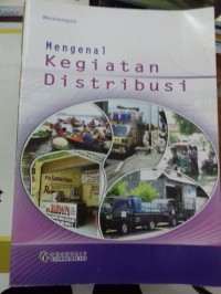 Mengenal Kegiatan Distribusi