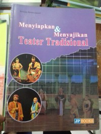 Menyiapkan dan Menyajikan Teater Tradisional