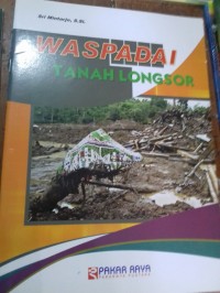 Waspadai Tanah Longsor