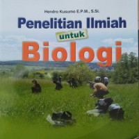 PENELITIAN ILMIAH UNTUK BIOLOGI