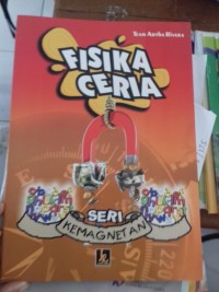 Fisika Ceria Seri  :Kemagnetan