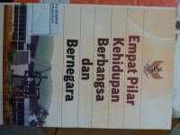 Empat Pilar Kehidupan Berbangsa dan Bernegara