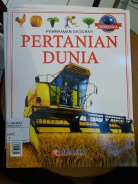 Pemahaman Geografi : Pertanian Dunia = Dwibahasa
