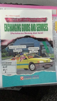 A Series Of Daily Expressions : Exchanging Goods And Services (Pertukaran Barang dan Jasa)