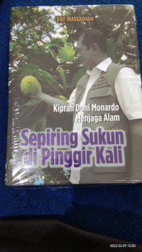 KIPRAH DONI MONARDO MENJAGA ALAM: SEPIRING SUKUN DI PINNGIR KALI