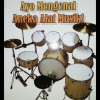 Ayo mengenal aneka alat musik