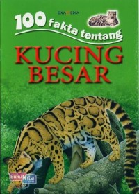 100 FAKTA TENTANG KUCING BESAR