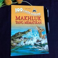 100 Fakta Tentang Makhluk Yang Mematikan