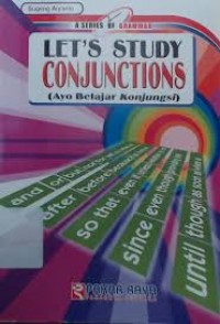 A Series Of Grammar : Let's Study Conjunctions (Ayo Belajar Konjungsi)