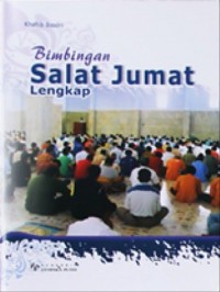 BIMBINGAN SALAT JUMAT LENGKAP