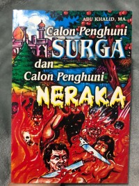 Calon Penghuni Surga & Calon Penghuni Neraka