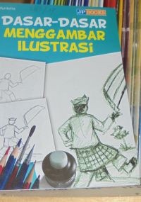 Dasar-Dasar Menggambar Ilustrasi