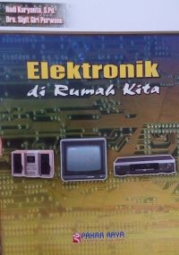 Elektronik di Rumah Kita