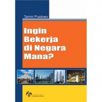 Ingin Bekerja di Negara Mana?