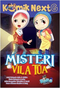 Komik NextG: Misteri Vila Tua