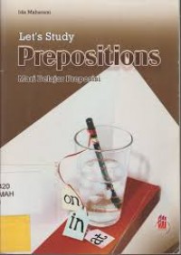Let's Study Prepositions (Mari Belajar Preposisi)
