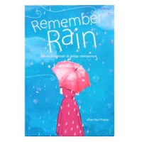 Remember Rain: Selalu ada kisah di setiap tetesannya