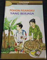 Pohon Pisangku Yang Berjasa