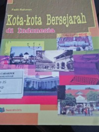 KOTA-KOTA BERSEJARAH DI INDONESIA