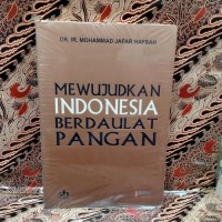 Mewujudkan Indonesia Berdaulat Pangan