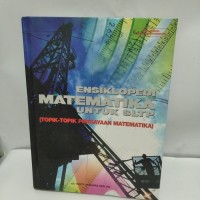 Ensiklopedia Matematika Untuk Sltp : Topik-Topik Pengayaan Matematika