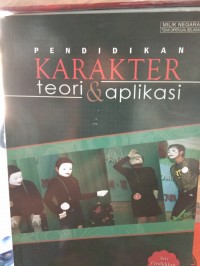 pendidikan karakter teori dan aplikasi