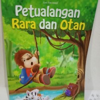 PETUALANGAN RARA DAN OTAN