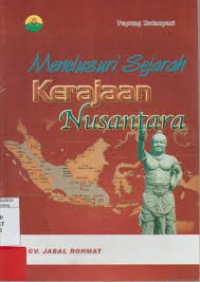 Menelusuri sejarah kerajaan Nusantara