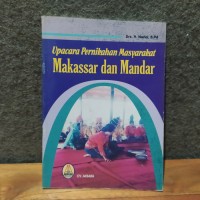 Upacara Pernikahan Masyarakat Makassar dan Mandar