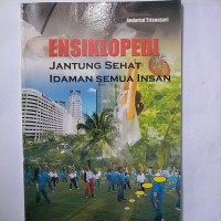 Ensiklopedia Jantung Sehat Idaman Semua Insan